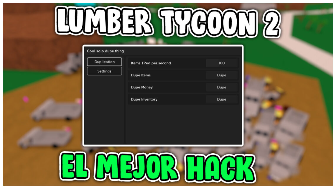Lumber Tycoon 2 script duplicar RinconDeVideojuegos